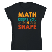 Product Math Keeps you in Shape Math Teacher Classic Womens Crewneck T-shirt