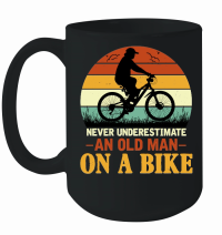 Product Never Underestimate an Old Man On a Bike Mug