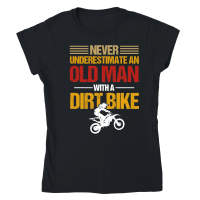 Product Never Underestimate an Old Man with a Dirt Bike Classic Womens Crewneck T-shirt