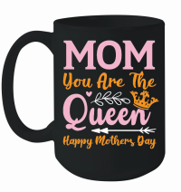 Product Happy Mothers Day   Mom you are the queen Mug