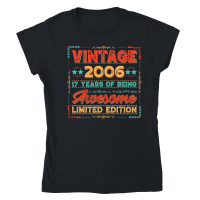 Product Vintage 2006 Being Awesome Limited Edition Birthday Classic Womens Crewneck T-shirt