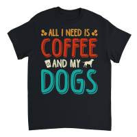 Product All I Need Coffee And My Dogs Unisex T-Shirt