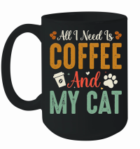 Product All I Need Is Coffee And My Cat Mug