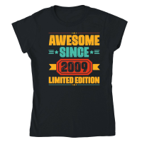 Product Awesome Since 2009 Limited Edition Classic Womens Crewneck T-shirt