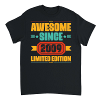 Product Awesome Since 2009 Limited Edition Unisex T-Shirt