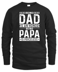 Product Being Dad Is An Honor Being Papa Is Priceless Unisex Sweatshirt
