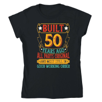 Product Built 50 Years Ago All Parts Original Classic Womens Crewneck T-shirt