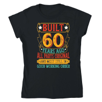 Product Built 60 Years Ago All Parts Original Birthday Classic Womens Crewneck T-shirt