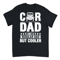 Product Car Dad Like A Regular Dad But Cooler Unisex T-Shirt