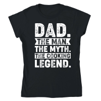 Product Dad The Man The Myth The Cooking Legend Classic Womens Crewneck T-shirt