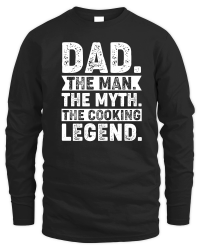 Product Dad The Man The Myth The Cooking Legend Unisex Sweatshirt