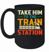 Product Take Him To The Train Station Mug