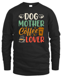 Product Dog Mother Coffee Lover Unisex Sweatshirt