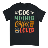Product Dog Mother Coffee Lover Unisex T-Shirt