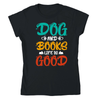 Product Dogs And Books Life is Good Classic Womens Crewneck T-shirt