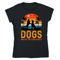 Product Dogs Are Better Than People Classic Womens Crewneck T-shirt