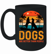 Product Dogs Are Better Than People Mug