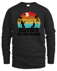 Product Don't Be A Dumb Bass Fishing Unisex Sweatshirt