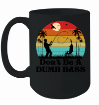 Product Don't Be A Dumb Bass Fishing Mug