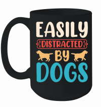 Product Easily Distracted by Dogs Mug