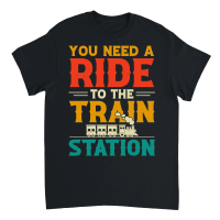 Product You Need a Ride to the Train Station Unisex T-Shirt