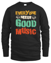 Product Everyone Needs Good Music Unisex Sweatshirt