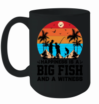 Product Happiness is A Big Fish And A Witness Fishing Mug