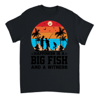 Product Happiness is A Big Fish And A Witness Fishing Unisex T-Shirt