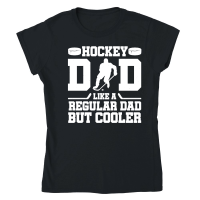 Product Hockey Dad Like A Regular Dad But Cooler Classic Womens Crewneck T-shirt