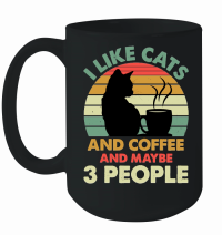Product I Like Cats And Coffee and Maybe 3 People Mug