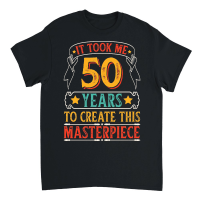 Product It Took Me 50 Years To Create This Masterpiece Unisex T-Shirt