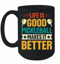 Product Life is Good Pickleball Makes it Better Mug