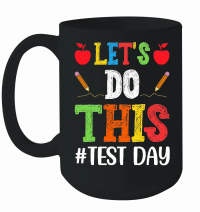 Product Let's Do This Test Day Teacher Mug