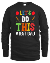 Product Let's Do This Test Day Teacher Unisex Sweatshirt