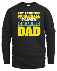Product My Favorite Pickleball Player Calls me Dad Unisex Sweatshirt
