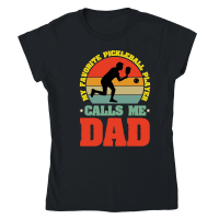 Product My Favorite Pickleball Player Calls me Dad 1 Classic Womens Crewneck T-shirt