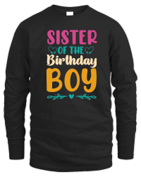 Product Sister Of The Birthday Boy Unisex Sweatshirt