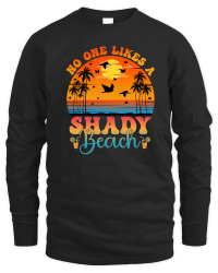 Product No One Likes A Shady Beach Unisex Sweatshirt