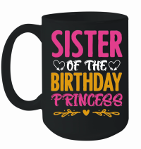 Product Sister Of The Birthday Princess Mug