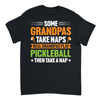 Product Some Grandpas Take Naps Real Grandpas Play Pickleball Unisex T-Shirt