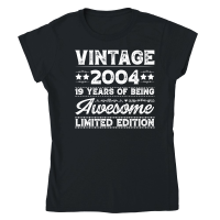 Product Vintage 2004 Being Awesome Limited Edition Birthday Classic Womens Crewneck T-shirt