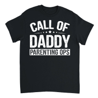 Product Call Of Daddy Parenting Ops Unisex T-Shirt