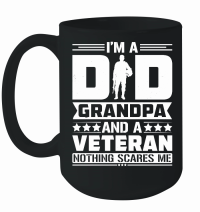 Product I'm a Dad Grandpa And a Veteran Nothing Scares Me Mug
