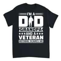 Product I'm a Dad Grandpa And a Veteran Nothing Scares Me Unisex T-Shirt