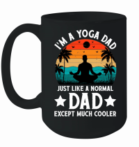Product I'm A Yoga Dad Just Like A Normal Dad Except Much Cooler Mug
