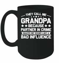 Product They Call Me Grandpa Because Partner In Crime Mug