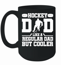 Product Hockey Dad Like A Regular Dad But Cooler Mug