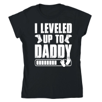 Product I Leveled Up To Daddy Classic Womens Crewneck T-shirt