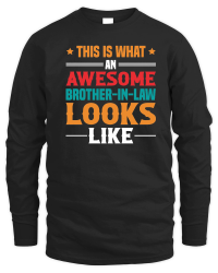 Product An Awesome Brother In Law Looks Like Unisex Sweatshirt