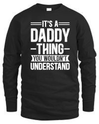 Product It's a Daddy Thing You Wouldn't Understand Unisex Sweatshirt